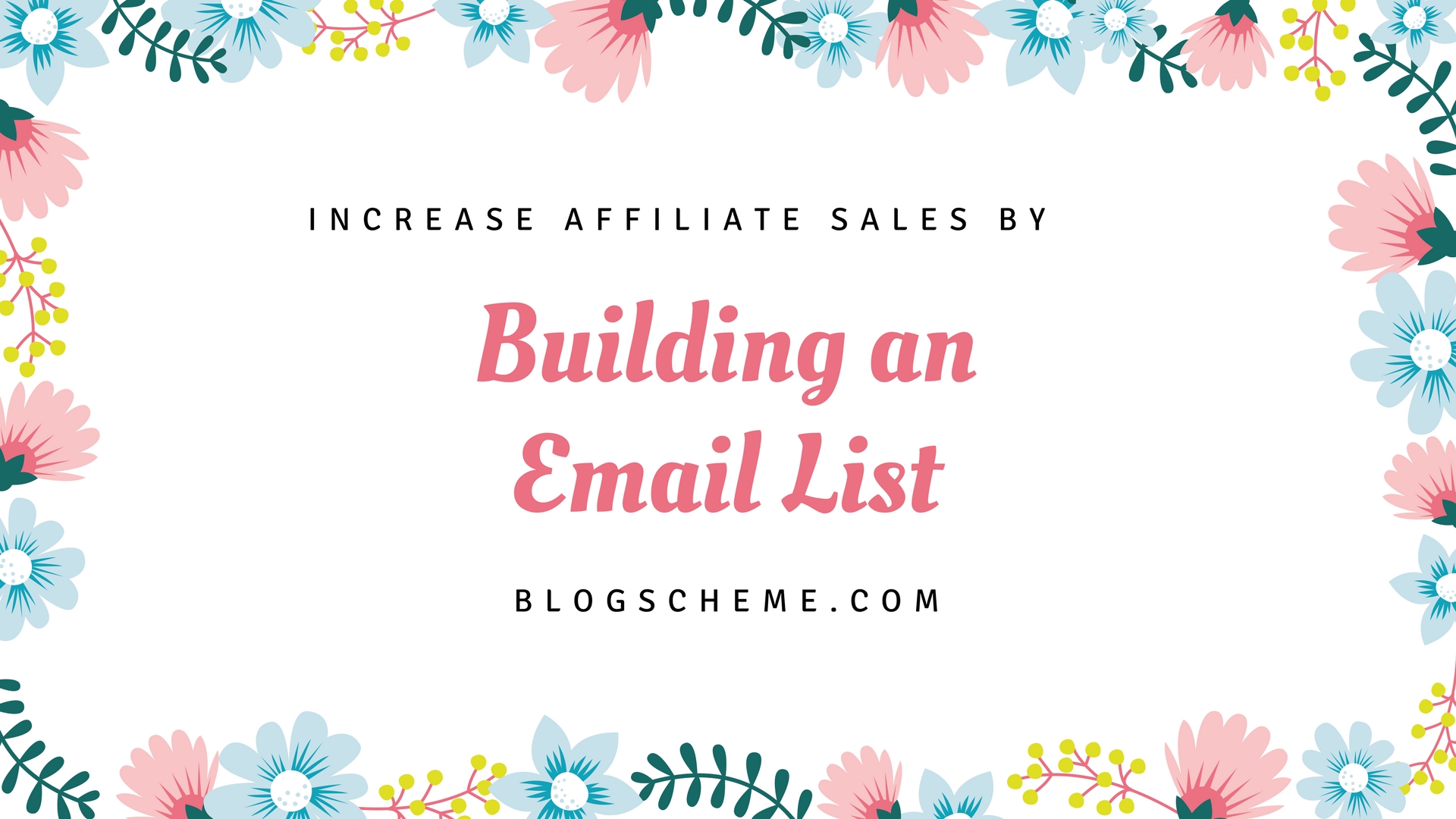 BUILDING AN EMAIL LIST